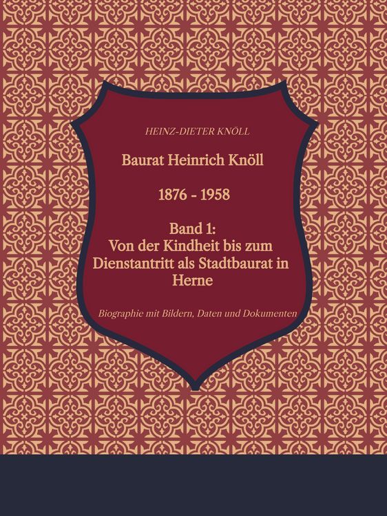 Produktbild: Baurat Heinrich Kn&ouml;ll - 1876 - 1958