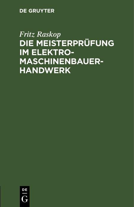 Produktbild: Die Meisterpr&uuml;fung im Elektro-Maschinenbauer-Handwerk