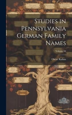 Produktbild: Studies in Pennsylvania German Family Names; Volume 04