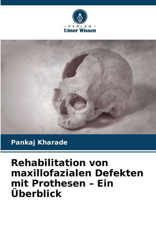Produktbild: Rehabilitation von maxillofazialen Defekten mit Prothesen - Ein &Uuml;berblick