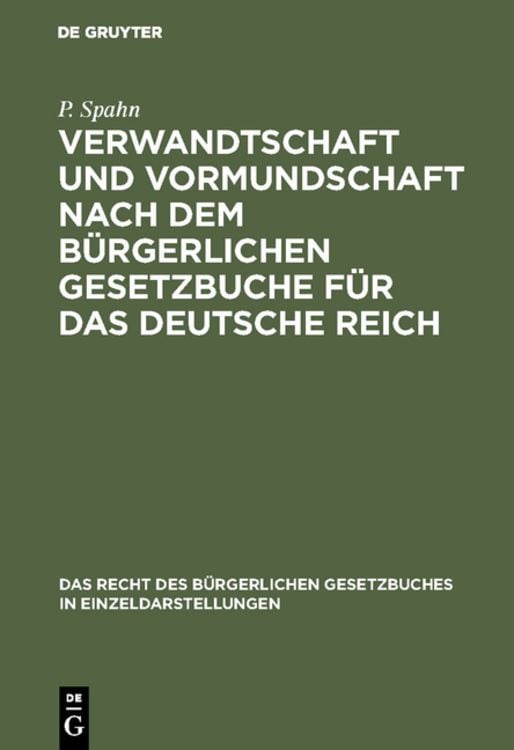 Produktbild: Verwandtschaft und Vormundschaft nach dem B&uuml;rgerlichen Gesetzbuche f&uuml;r das Deutsche Reich