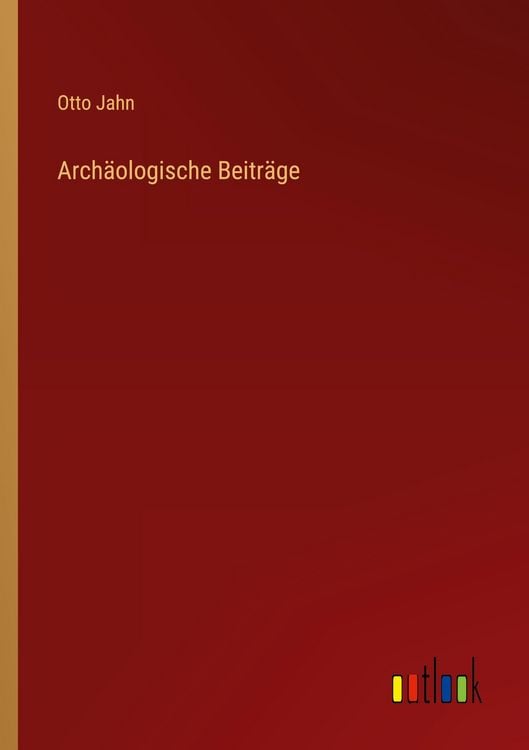 Produktbild: Arch&auml;ologische Beitr&auml;ge