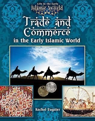 Produktbild: Trade and Commerce in the Early Islamic World