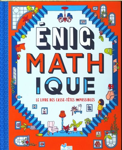 Produktbild: Enigmathique : le livre des casse-t&ecirc;tes impossibles