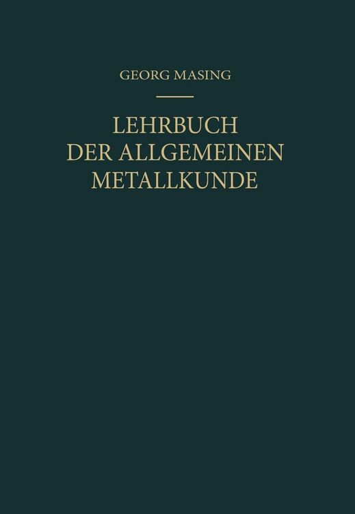 Produktbild: Lehrbuch der Allgemeinen Metallkunde