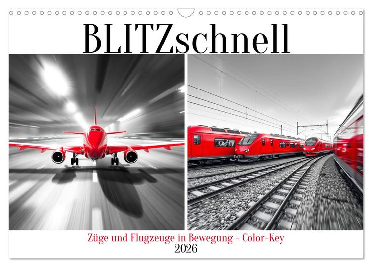 Produktbild: BLITZschnell - Z&uuml;ge und Flugzeuge in Bewegung - Color-Key (Wandkalender 2026 DIN A3 quer), CALVENDO Monatskalender