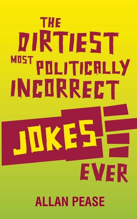 Produktbild: The Dirtiest, Most Politically Incorrect Jokes Ever