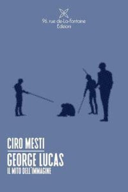 Produktbild: George Lucas. Il mito dell'immagine