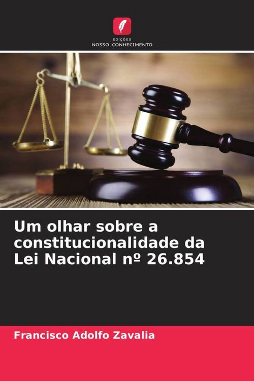 Produktbild: Um olhar sobre a constitucionalidade da Lei Nacional n&ordm; 26.854