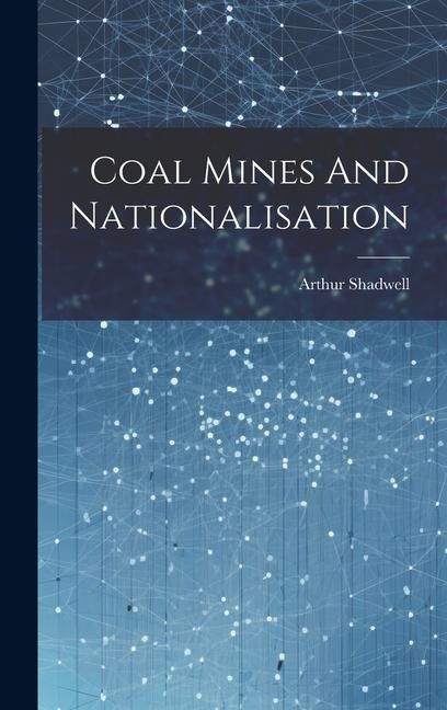 Produktbild: Coal Mines And Nationalisation