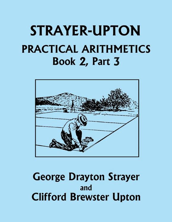 Produktbild: Strayer-Upton Practical Arithmetics BOOK 2, Part 3 (Yesterday's Classics)