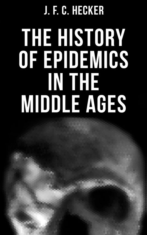 Produktbild: The History of Epidemics in the Middle Ages
