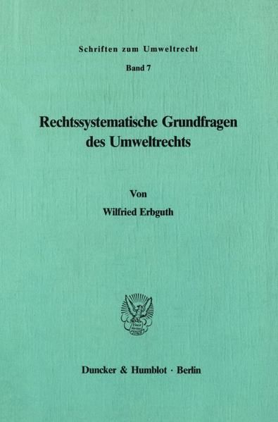 Produktbild: Rechtssystematische Grundfragen des Umweltrechts.