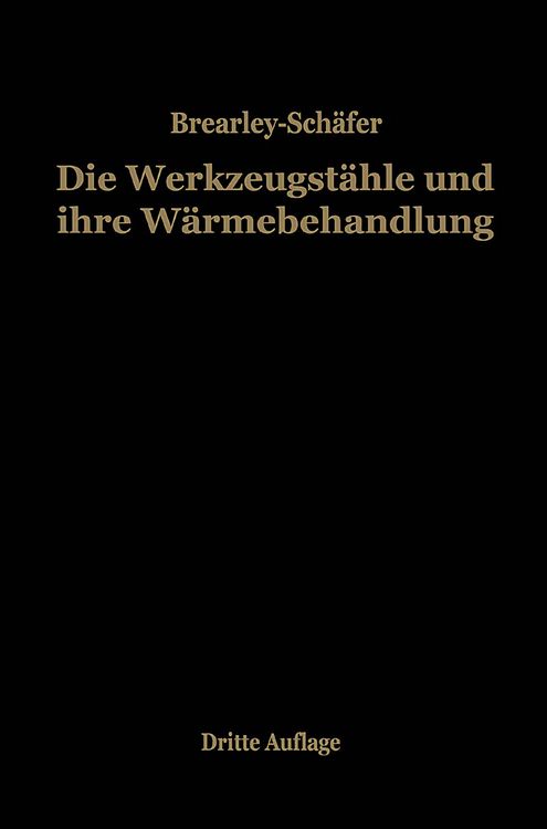 Produktbild: Die Werkzeugst&auml;hle und ihre W&auml;rmebehandlung