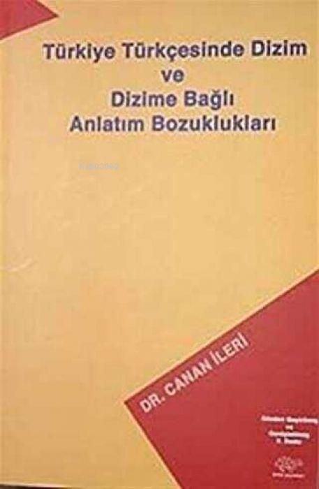 Produktbild: T&uuml;rkiye T&uuml;rkcesinde Dizim ve Dizime Bagli Anlatim Bozukluklari