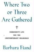 Produktbild: Where Two or Three Are Gathered Community Life for the Contemporary Religious