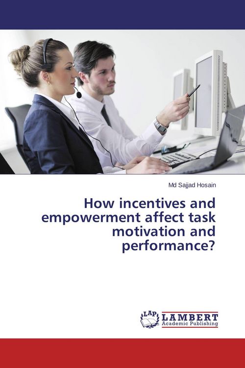 Produktbild: How incentives and empowerment affect task motivation and performance?