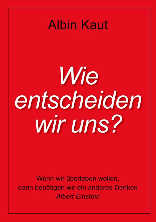 Produktbild: Wie entscheiden wir uns?