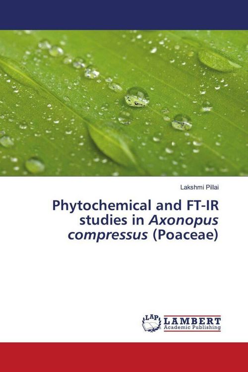 Produktbild: Phytochemical and FT-IR studies in Axonopus compressus (Poaceae)