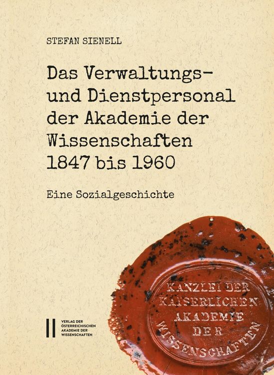 Produktbild: Das Verwaltungs- und Dienstpersonal der Akademie der Wissenschaften 1847 bis 1960