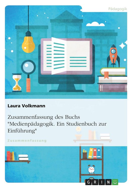 Produktbild: Zusammenfassung des Buchs "Medienp&auml;dagogik. Ein Studienbuch zur Einf&uuml;hrung"