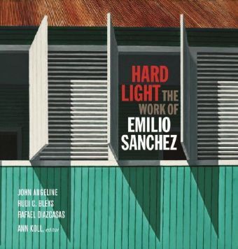 Produktbild: Hard Light: The Work of Emilio Sanchez