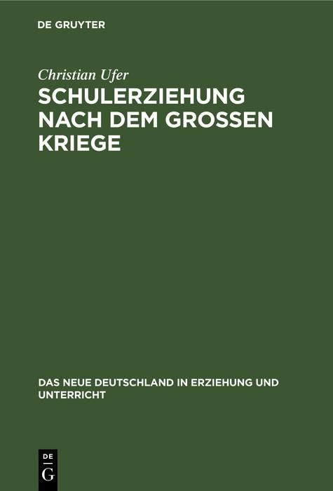 Produktbild: Schulerziehung nach dem Gro&szlig;en Kriege