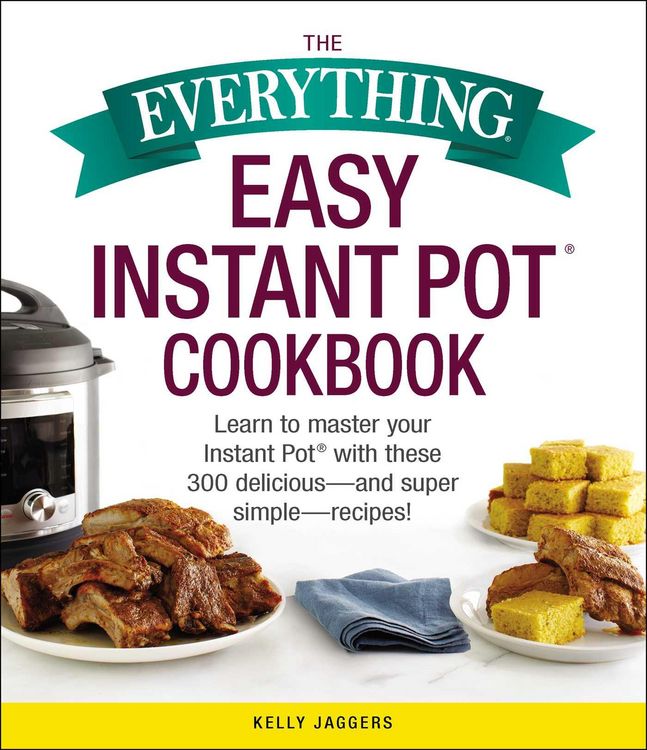 Produktbild: The Everything Easy Instant Pot&reg; Cookbook