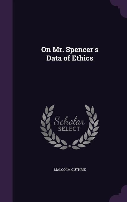 Produktbild: On Mr. Spencer's Data of Ethics