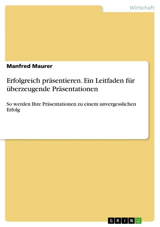 Produktbild: Erfolgreich pr&auml;sentieren. Ein Leitfaden f&uuml;r &uuml;berzeugende Pr&auml;sentationen