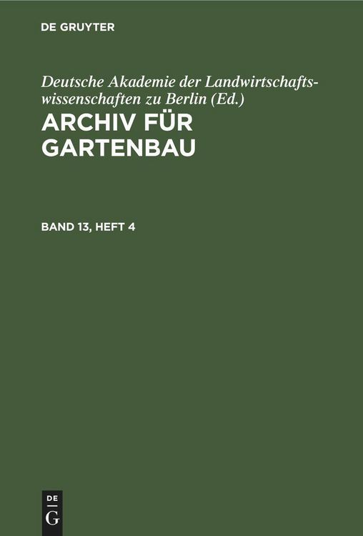 Produktbild: Archiv f&uuml;r Gartenbau. Band 13, Heft 4