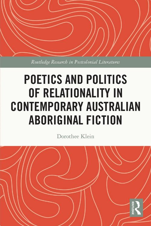 Produktbild: Poetics and Politics of Relationality in Contemporary Australian Aboriginal Fiction