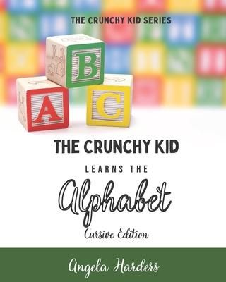 Produktbild: The Crunchy Kid Learns the Alphabet - Cursive Edition