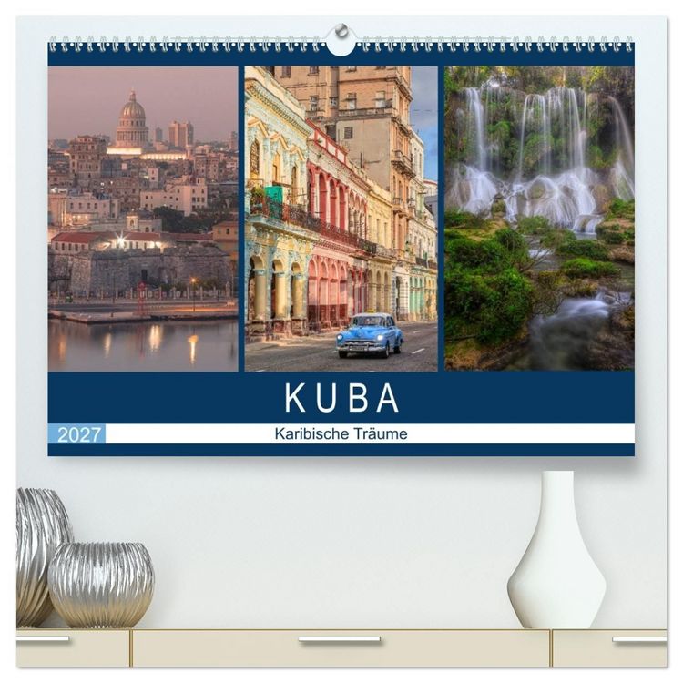Produktbild: Kuba, karibische Tr&auml;ume (hochwertiger Premium Wandkalender 2027 DIN A2 quer), Kunstdruck in Hochglanz