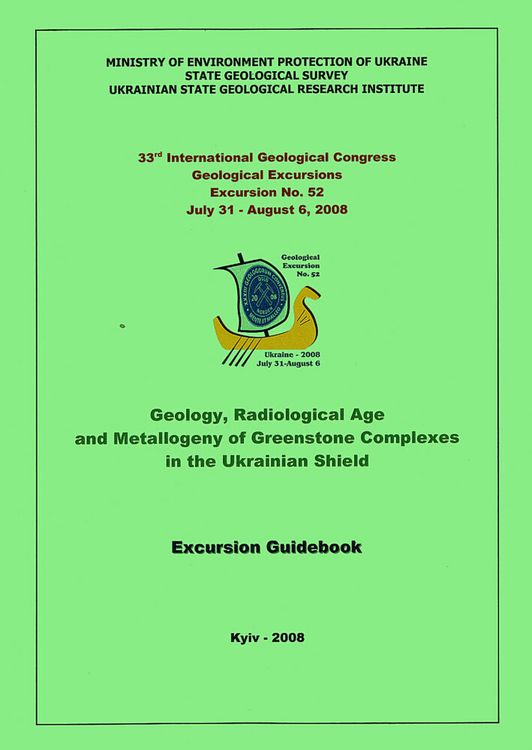 Produktbild: Geology, Radiological Age and Metallogeny of Greenstone Complexes in the Ukrainian Shield Excursion Guidebook