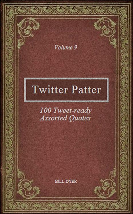 Produktbild: Twitter Patter: 100 Tweet-ready Assorted Quotes - Volume 9