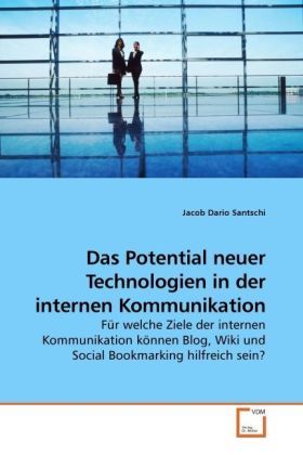 Produktbild: Santschi, J: Das Potential neuer Technologien in der interne