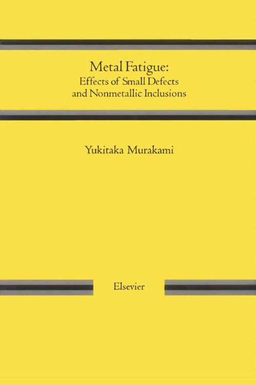 Produktbild: Metal Fatigue: Effects of Small Defects and Nonmetallic Inclusions
