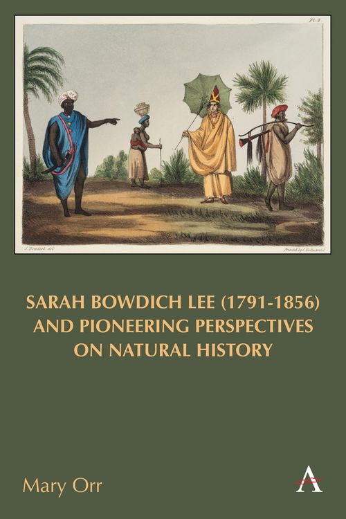 Produktbild: Sarah Bowdich Lee (1791-1856) and Pioneering Perspectives on Natural History