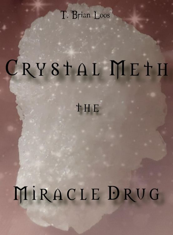 Produktbild: The Miracle Drug - Crystal Meth / English & German Edition