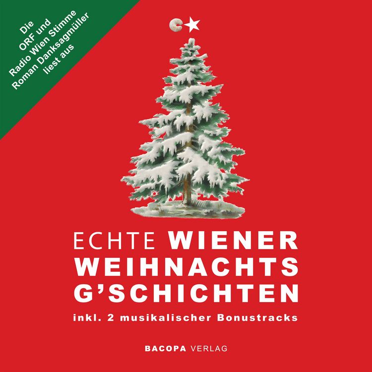 Produktbild: H&ouml;rbuch. Die ORF und Radio Wien Stimme Roman Danksagm&uuml;ller liest aus Echte Wiener Weihnachtsgschichten inkl. 2 musikalischer Bonustracks!