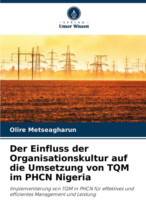 Produktbild: Der Einfluss der Organisationskultur auf die Umsetzung von TQM im PHCN Nigeria