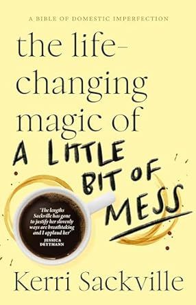 Produktbild: Sackville, K: Life-changing Magic of a Little Bit of Mess