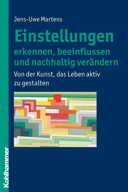 Produktbild: Einstellungen erkennen, beeinflussen und nachhaltig ver&auml;ndern