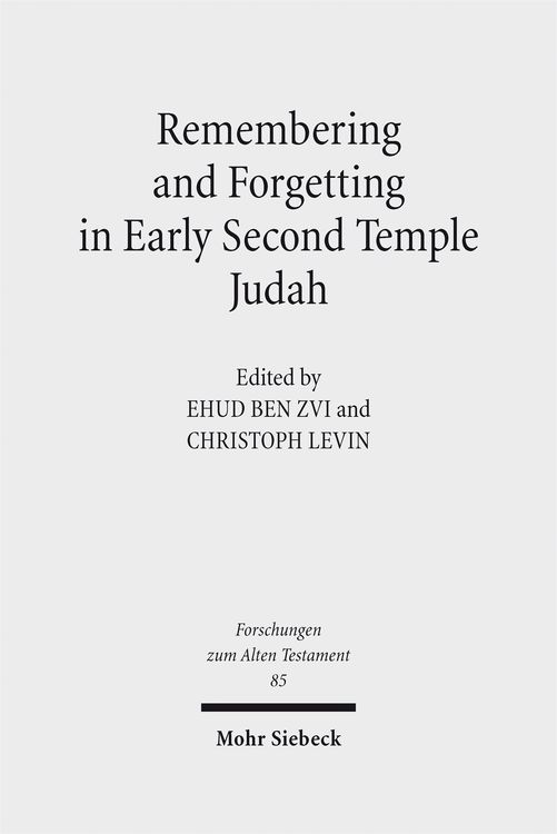 Produktbild: Remembering and Forgetting in Early Second Temple Judah