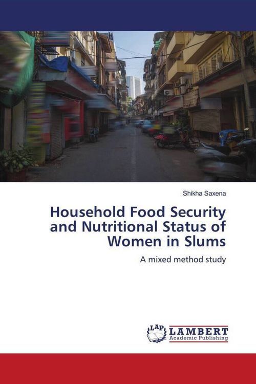 Produktbild: Household Food Security and Nutritional Status of Women in Slums