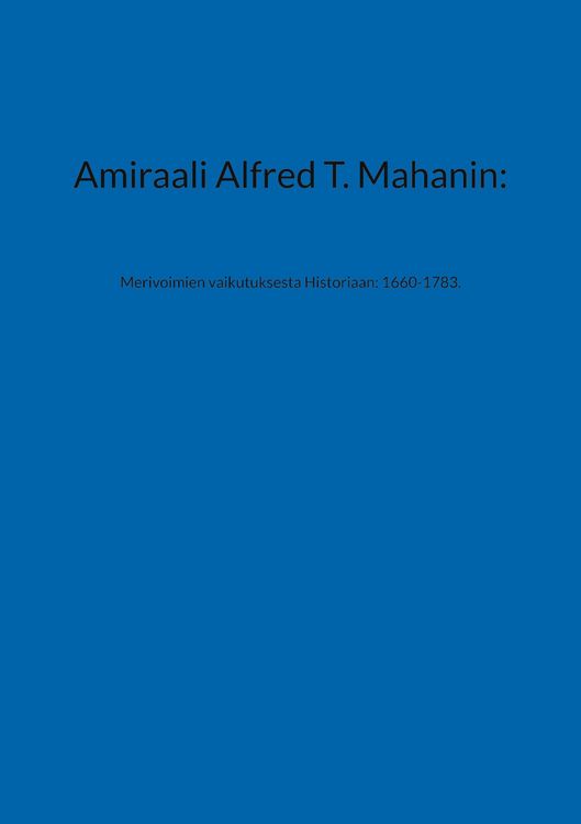 Produktbild: Amiraali Alfred T. Mahanin: