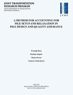 Produktbild: A Method for Accounting for Pile Setup and Relaxation in Pile Design and Quality Assurance