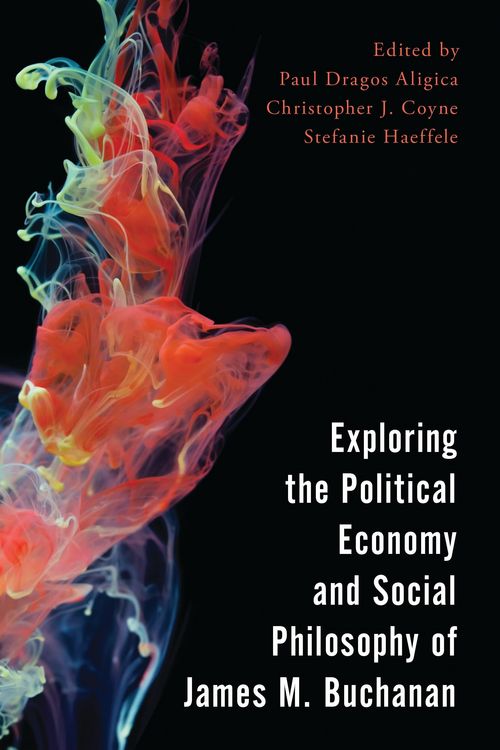 Produktbild: Exploring the Political Economy and Social Philosophy of James M. Buchanan