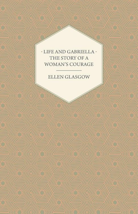 Produktbild: Life and Gabriella - The Story of a Woman's Courage